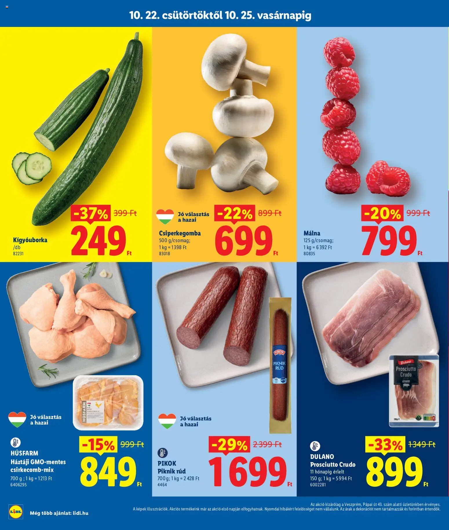 Lidl akciós ujság - amely érvényes a következő dátumtól: 2026.10.22. | Oldal: 2 | Termékek: Prosciutto crudo, Csiperkegomba, Dulano, Prosciutto