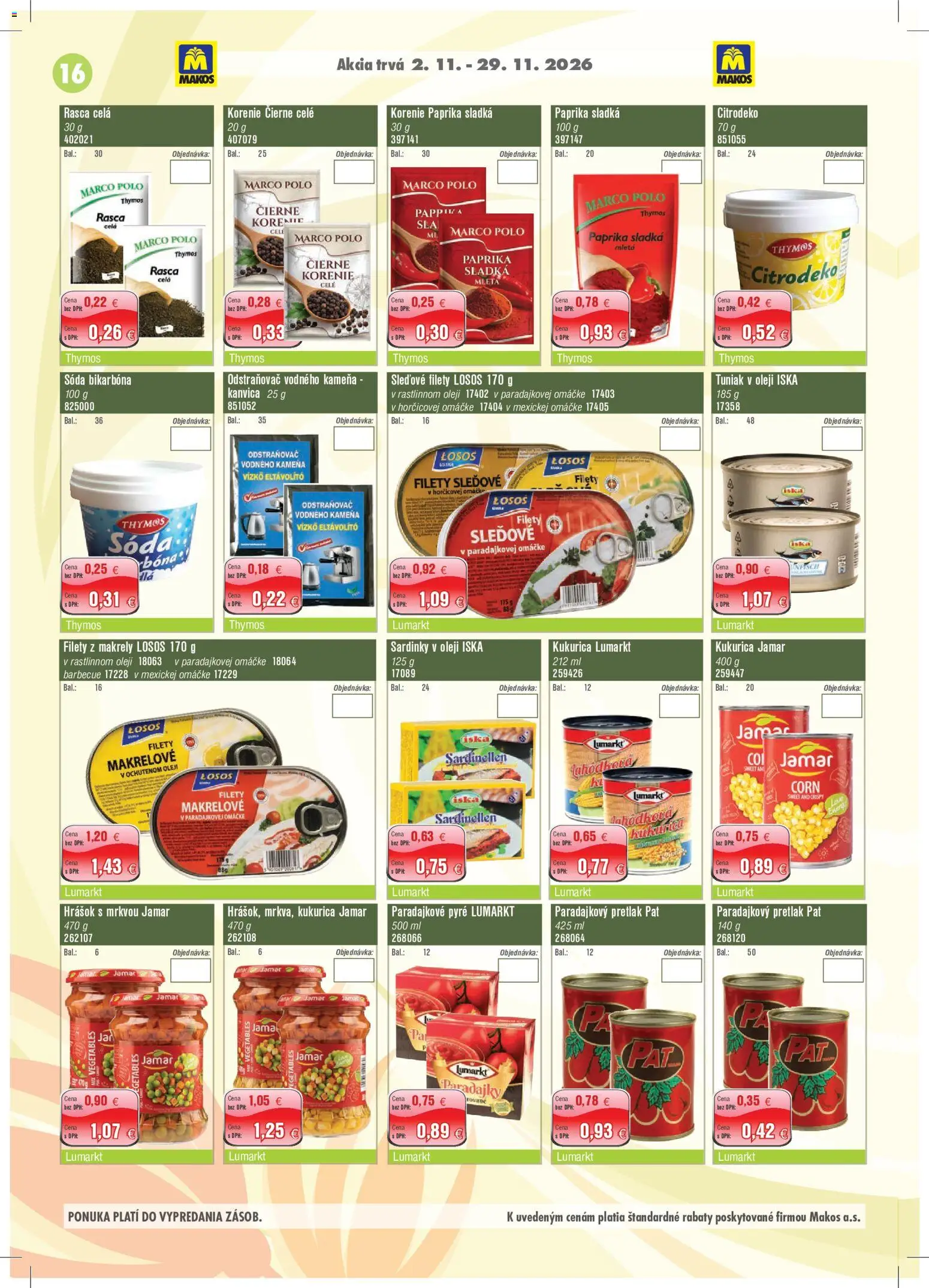 Nové Makos akcie – leták je platný od 02.11.2026 | Strana: 16 | Produkty: Kanvica, Losos, Korenie, Kukurica