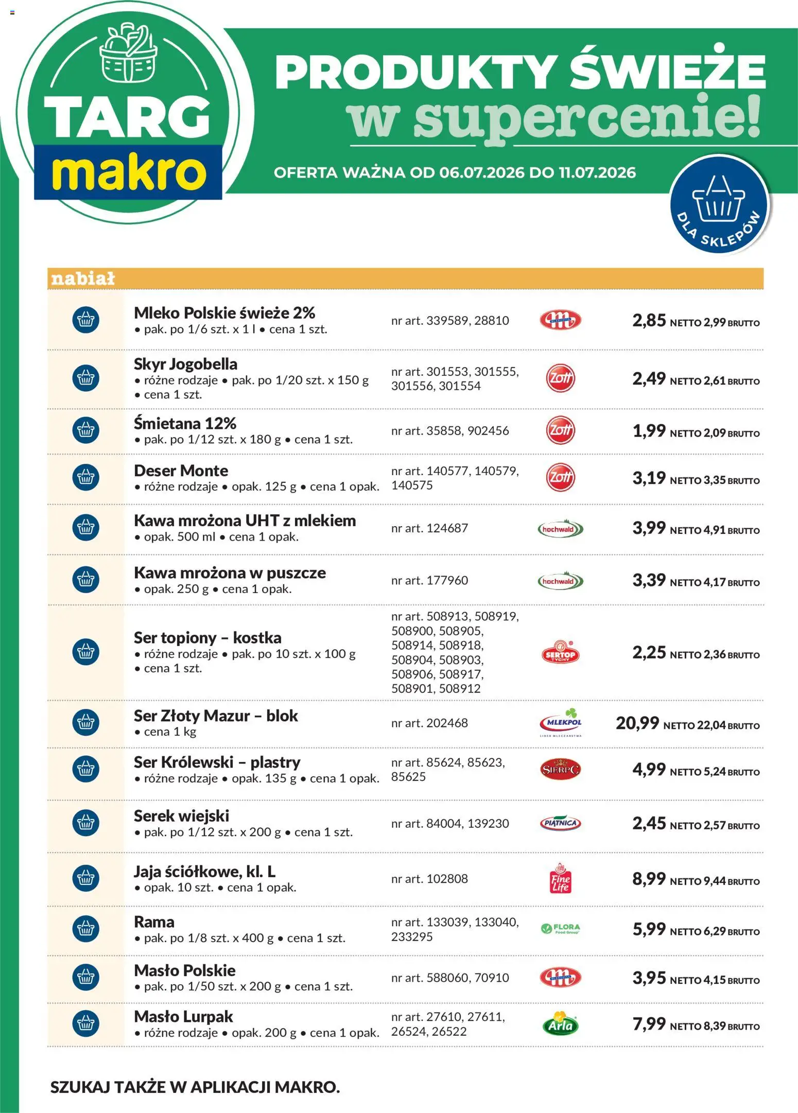 Makro gazetka - Oferta świeża w super cenach od 06.07.2026 | Strona: 7 | Produkty: Ser topiony, Masło Polskie, Serek wiejski, Kawa