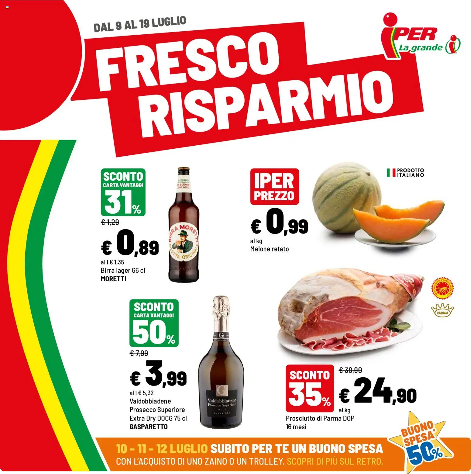 Volantino Iper del 09/07/2026 | Pagina: 1 | Prodotti: Prosciutto di Parma, Tè, Zaino, Prosciutto