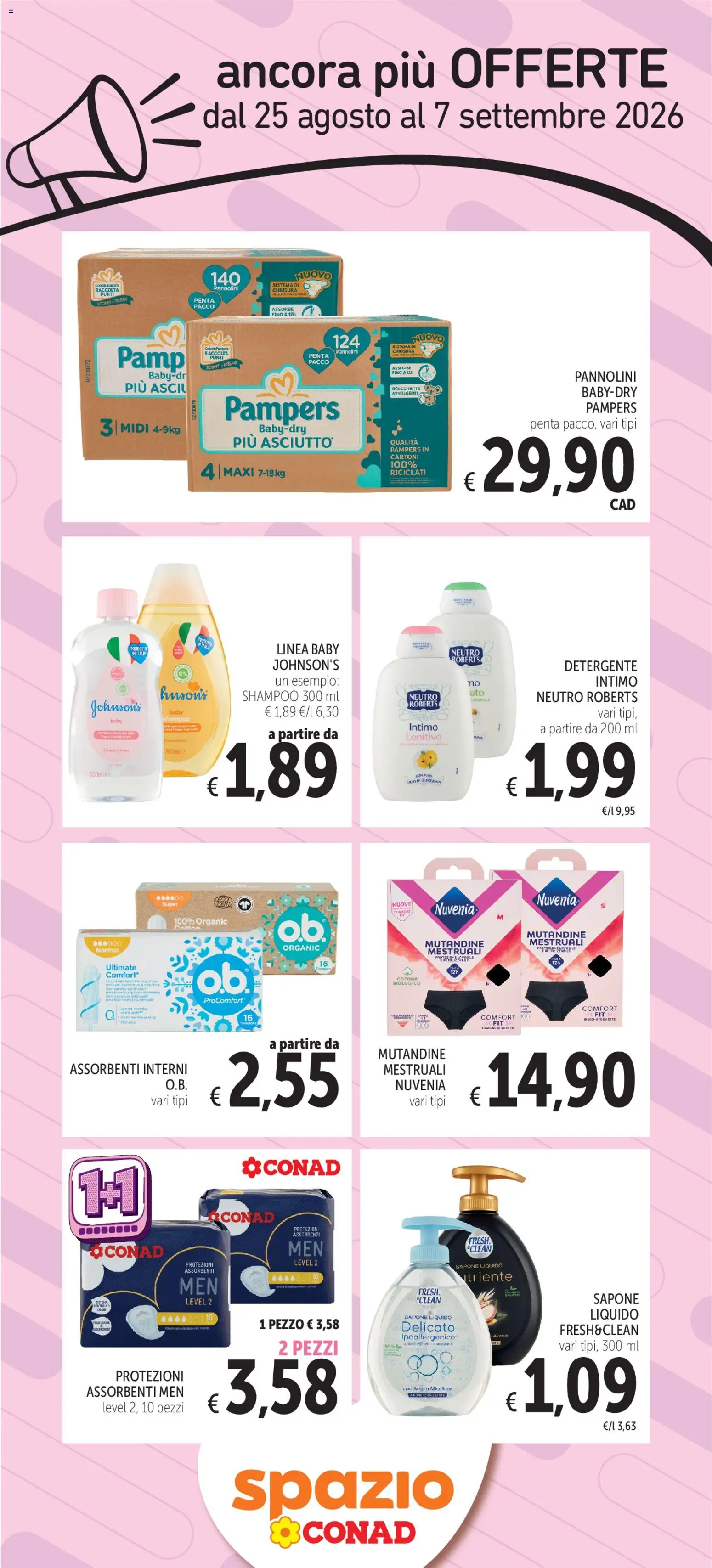 Volantino Spazio Conad del 25/08/2026 | Pagina: 1 | Prodotti: Pannolini, Sapone, Mutandine, Orecchiette