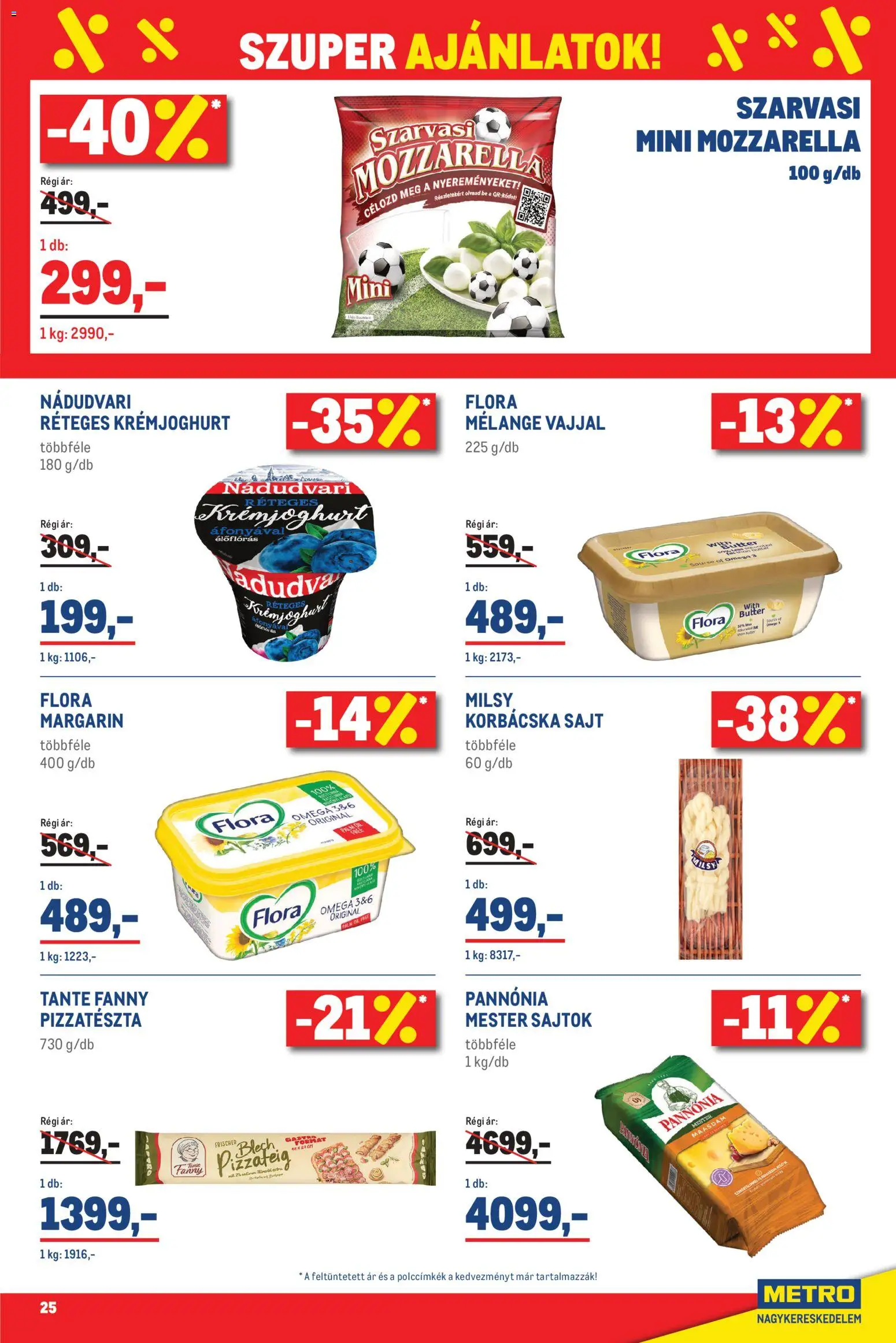 Metro akciós ujság - amely érvényes a következő dátumtól: 01.06.2026 | Oldal: 25 | Termékek: Mozzarella, Áfonya, Margarin, Sajt