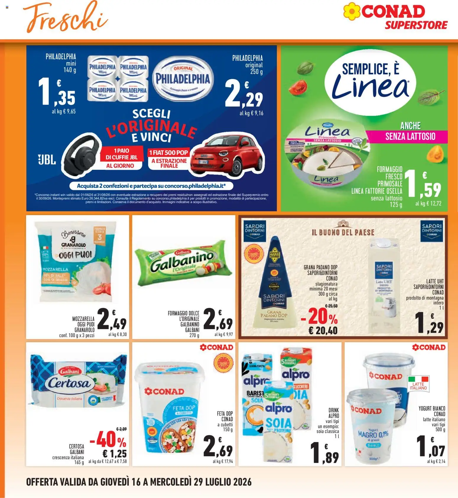 Volantino Conad del 16/07/2026 | Pagina: 16 | Prodotti: Latte, Formaggio, Cuffie, Feta