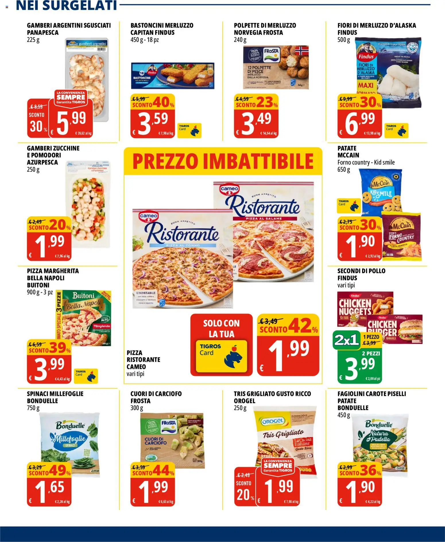 Volantino Tigros del 19/08/2026 | Pagina: 9 | Prodotti: Pizza, Pollo, Gamberi, Piselli